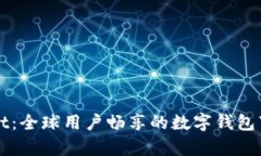 tpWallet：全球用户畅享的数